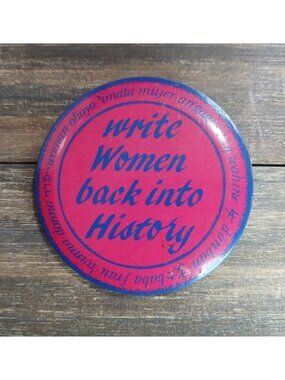 Write Women Back Into History Button Pin National Project Lapel Bag Feminism